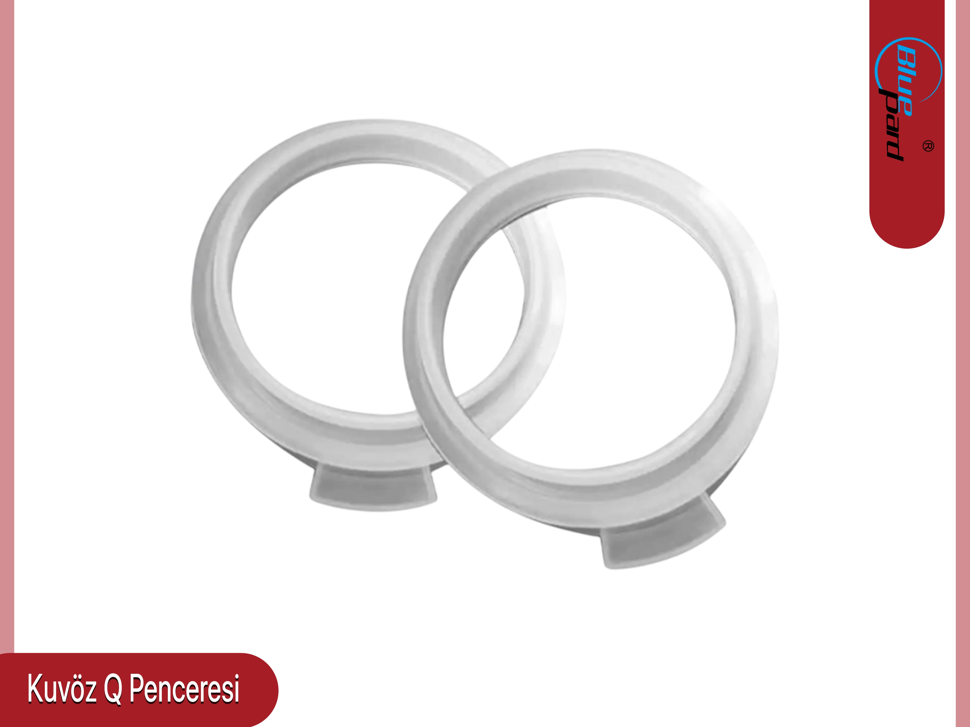                  Bluepard Kuvöz Q Penceresi